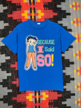 Load image into Gallery viewer, Vintage Because I Said So! Betty Boop Shirt (L)