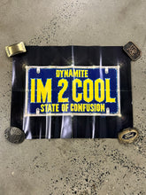 Load image into Gallery viewer, Vintage 1976 I’m 2 Cool License Plate Poster (20.5x16)
