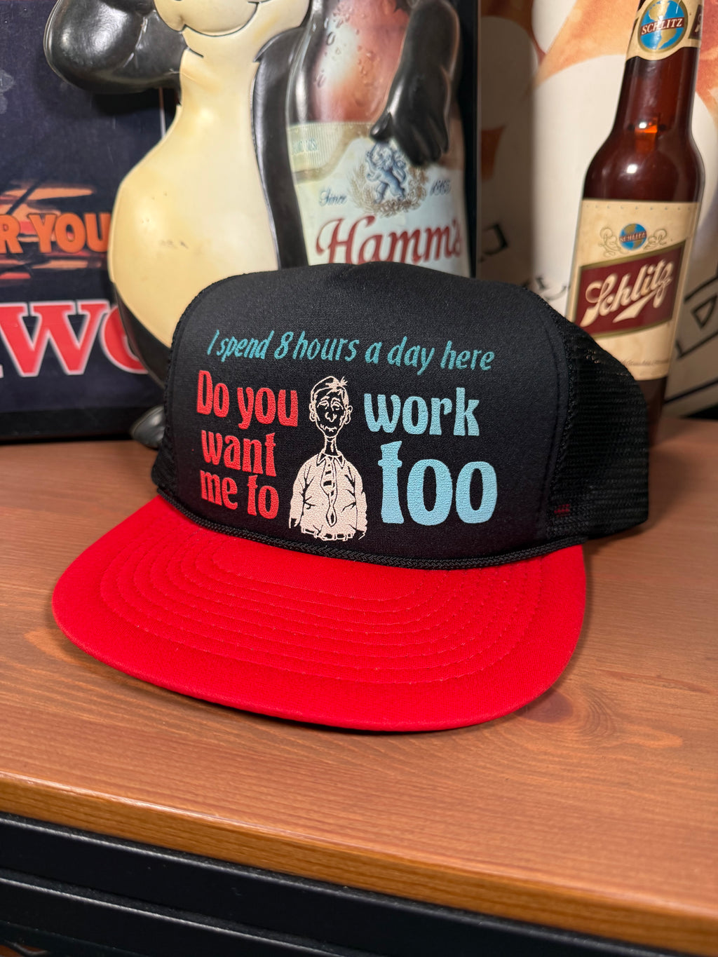Vintage “Do You Want Me To Work Tee” Trucker Hat